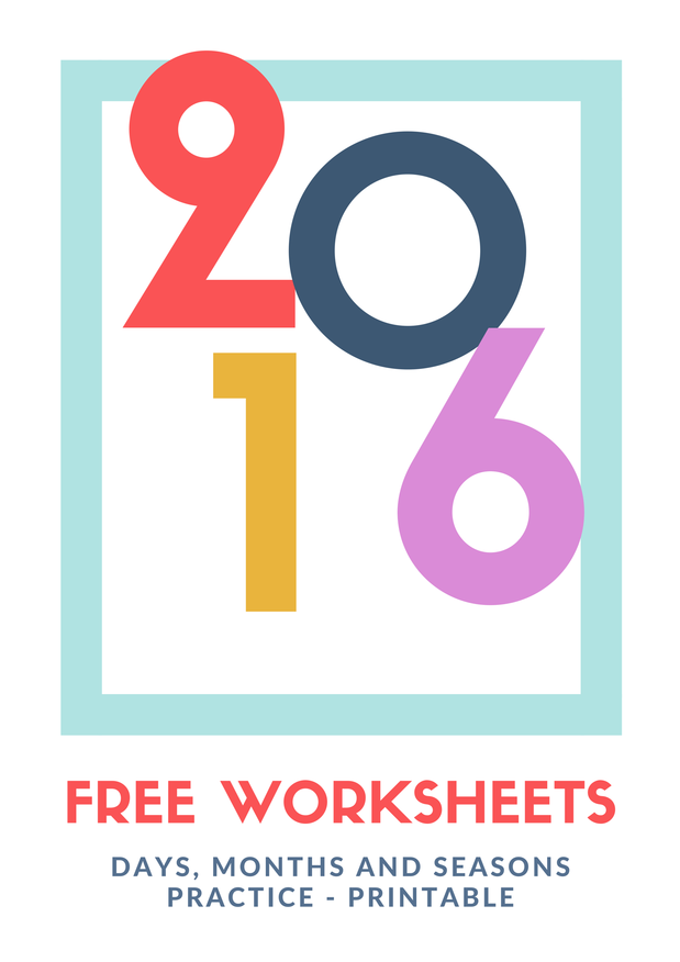 Free Printable Calendar 2016 Worksheets âdays, Months, Seasons
